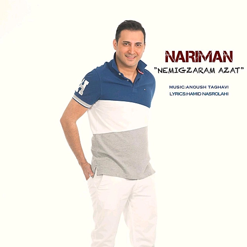 Nemigzaram Azat Nariman